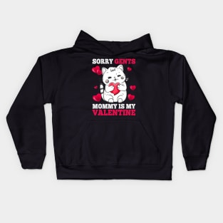 Sorry Gents Mommy Is My Valentine Happy Valentines Day 2024 Kids Hoodie